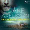 Cover-Bild zum Titel 'En sten för Anders F' von 'Åke Axelsson'