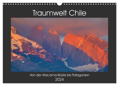 Traumwelt Chile (Wandkalender 2024 DIN A3 quer), CALVENDO Monatskalender - Oliver Schwenn