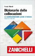 Cover-Bild zum Titel 'Dizionario delle collocazioni: Le combinazioni delle parole in italiano' von 'Paola Tiberii'
