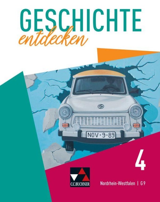 Geschichte entdecken 4 Lehrbuch Nordrhein-Westfalen - Marius Heße, Matthias Herbers, Martin Bergmeister, Jana Scherzinger, Sabrina Schmidt