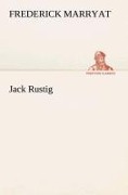 Cover-Bild zum Titel 'Jack Rustig' von 'Frederick Marryat'