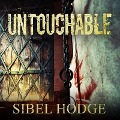 Untouchable - Sibel Hodge
