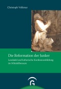 Cover-Bild zum Titel 'Die Reformation der Junker' von 'Christoph Volkmar'