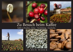 Cover-Bild zum Titel 'Zu Besuch beim Kaffee' von 'Jochen Weber'