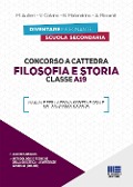 Cover-Bild zum Titel 'Concorso a cattedra. Filosofia e storia. Classe A19. Manuale per la prova scritta e orale del concorso docenti' von ''