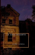 Cover-Bild zum Titel 'La casa accanto' von 'Alba Longa'