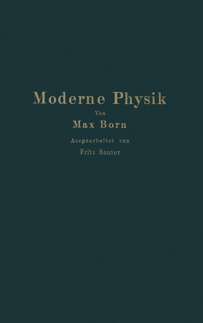 Moderne Physik - Fritz Sauter, Max Born