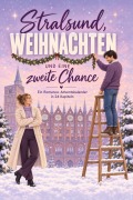 Cover-Bild zum Titel 'Stralsund, Weihnachten und eine zweite Chance' von 'Julia Schneider'