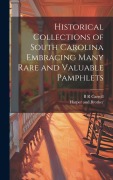 Cover-Bild zum Titel 'Historical Collections of South Carolina Embracing Many Rare and Valuable Pamphlets' von 'B. R. Carroll'