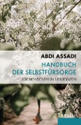 Cover-Bild zum Titel 'Handbuch der Selbstfürsorge' von 'Abdi Assadi'