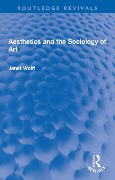 Cover-Bild zum Titel 'Aesthetics and the Sociology of Art' von 'Janet Wolff'