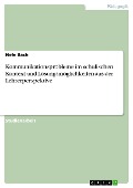 Cover-Bild zum Titel 'Kommunikationsprobleme im schulischen Kontext und Lösungsmöglichkeiten aus der Lehrerperspektive' von 'Nele Bach'