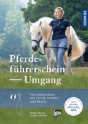 Cover-Bild zum Titel 'Pferdeführerschein Umgang' von 'Petra Hölzel, Lilian Lintzen'