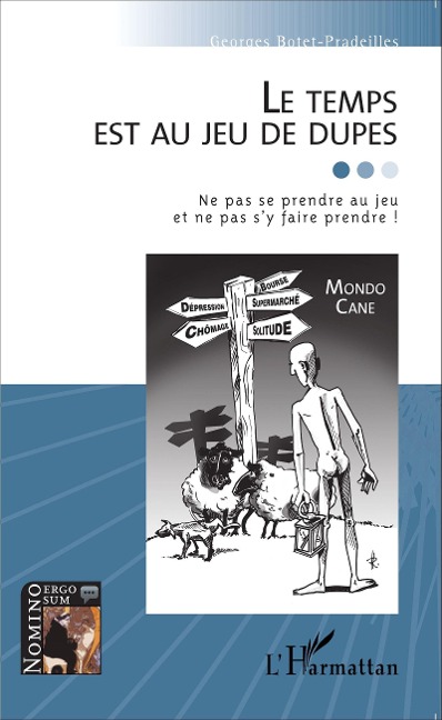 Le temps est au jeu de dupes - Botet Pradeilles