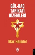 Cover-Bild zum Titel 'Gül - Hac Tarikati Gizemleri' von 'Max Heindel'