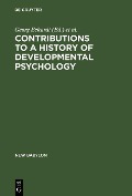 Contributions to a History of Developmental Psychology - 