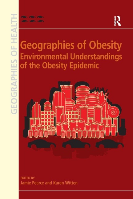 Geographies of Obesity - Karen Witten