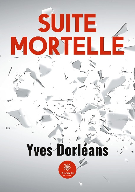 Suite mortelle - Yves Dorléans