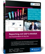 Cover-Bild zum Titel 'Reporting mit SAP S/4HANA' von 'Jan-Eric Fechtelkord, Dominik Herrmann, Philip Burgmair, Sebastian Kramer, Jan Merkel'