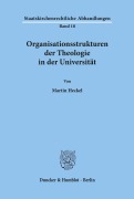 Cover-Bild zum Titel 'Organisationsstrukturen der Theologie in der Universität.' von 'Martin Heckel'