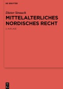Cover-Bild zum Titel 'Mittelalterliches nordisches Recht' von 'Dieter Strauch'