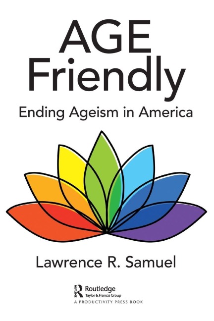 Age Friendly - Lawrence R. Samuel