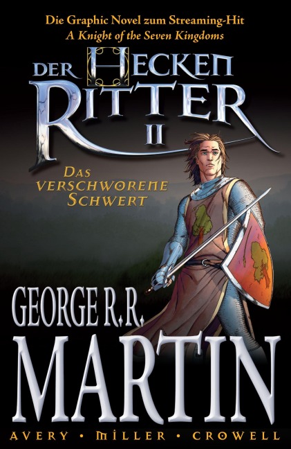Der Heckenritter - Die Graphic Novel (Die Vorgeschichte zu Game of Thrones) - George R. R. Martin, Ben Avery, Mike S. Miller