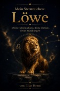 Cover-Bild zum Titel 'Mein Sternzeichen: Löwe' von 'Elias Baum'