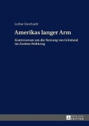 Cover-Bild zum Titel 'Amerikas langer Arm' von 'Lothar Burchardt'
