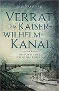 Cover-Bild zum Titel 'Verrat am Kaiser-Wilhelm-Kanal' von 'Anja Marschall'
