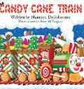 Cover-Bild zum Titel 'The Candy Cane Train' von 'Shannon Delloiacono'