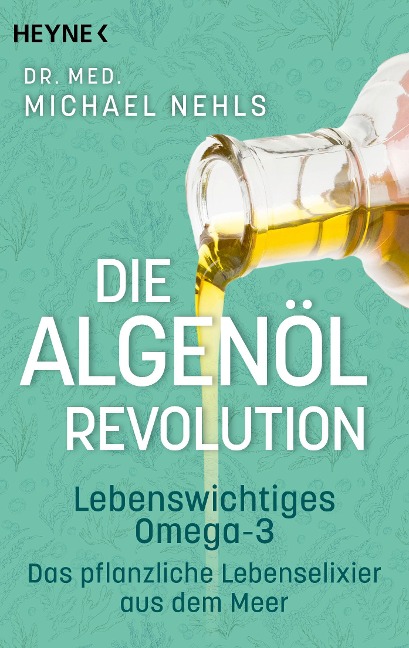 Die Algenöl-Revolution - Michael Nehls