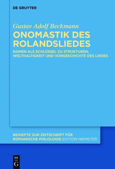 Onomastik des Rolandsliedes - Gustav Adolf Beckmann