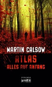 Cover-Bild zum Titel 'Atlas - Alles auf Anfang' von 'Martin Calsow'