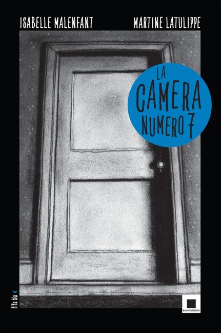 La camera numero 7 - Martine Latulippe