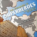 The Psychology of Superheroes Lib/E: An Unauthorized Exploration - Robin S. Rosenberg