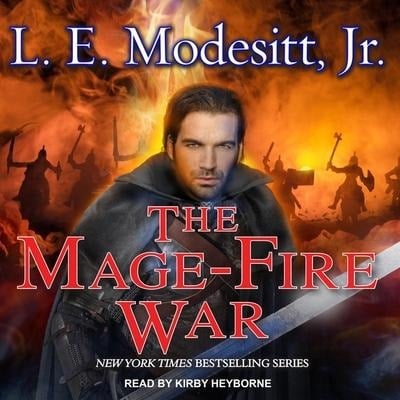 The Mage-Fire War Lib/E - L. E. Modesitt