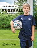 Cover-Bild zum Titel 'Julius forscht - Fußball' von 'Michael König'