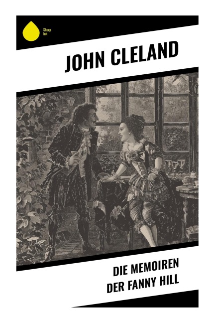 Die Memoiren der Fanny Hill - John Cleland