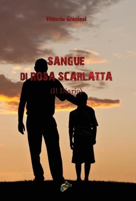 Sangue Di Rosa Scarlatta - Vittorio Graziosi