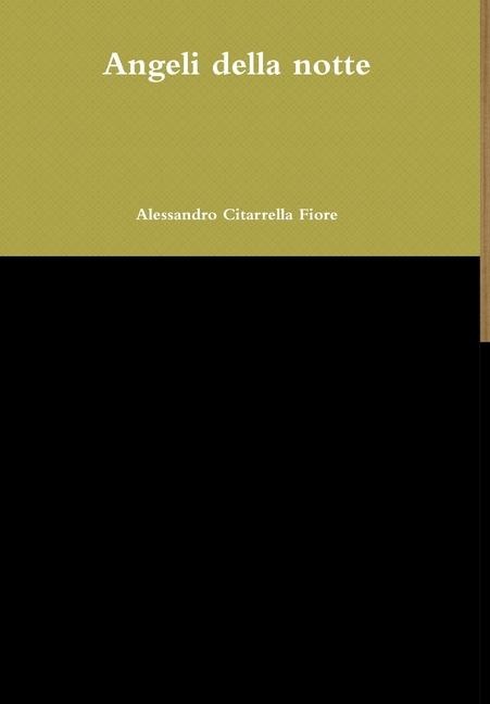 Angeli della notte - Alessandro Citarrella Fiore