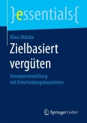 Cover-Bild zum Titel 'Zielbasiert vergüten' von 'Klaus Watzka'
