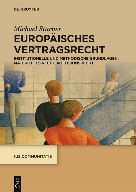 Europäisches Vertragsrecht - Michael Stürner
