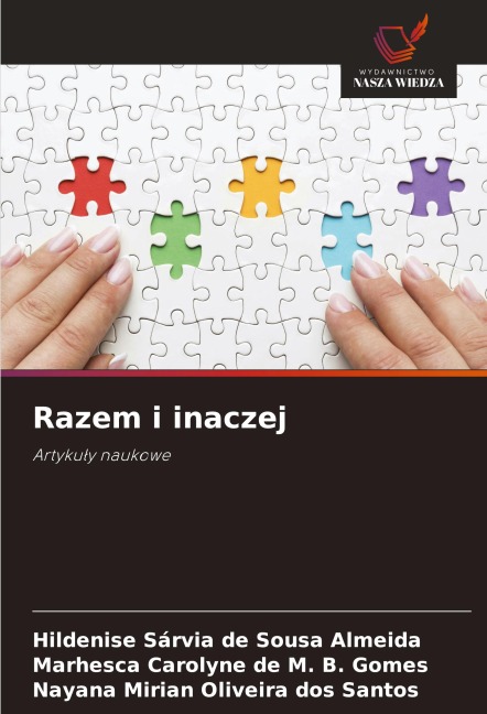 Razem i inaczej - Hildenise Sárvia de Sousa Almeida, Marhesca Carolyne de M. B. Gomes, Nayana Mirian Oliveira Dos Santos