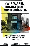 »Wir waren hochgemute Nichtskönner« - Gisa Funck, Gregor Schwering