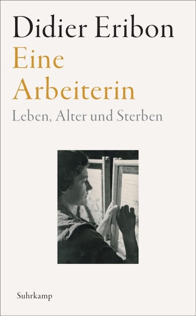 Eine Arbeiterin - Didier Eribon