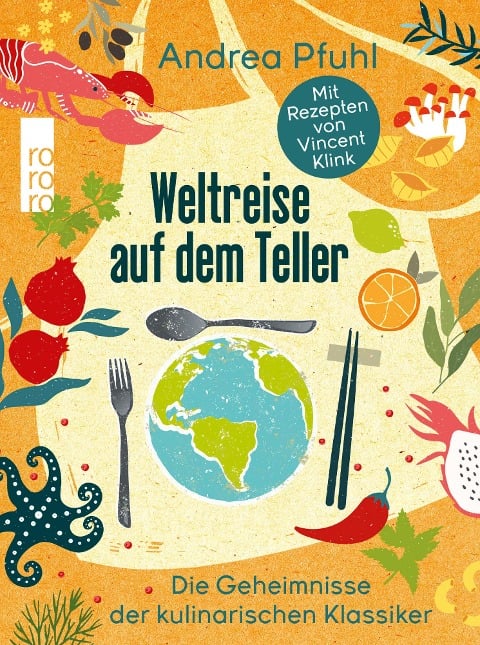 Weltreise auf dem Teller - Andrea Pfuhl