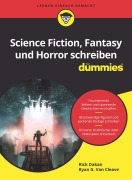 Cover-Bild zum Titel 'Science-Fiction, Fantasy und Horror schreiben für Dummies' von 'Rick Dakan, Ryan G. Van Cleave'
