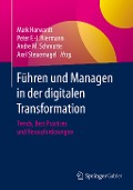 Führen und Managen in der digitalen Transformation - 