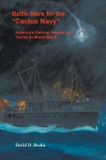 Cover-Bild zum Titel 'Battle Stars for the "Cactus Navy"' von 'David D. Bruhn'